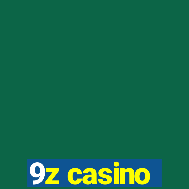 9z casino